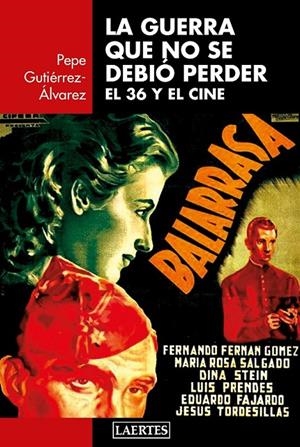LA GUERRA QUE NO SE DEBIÓ PERDER | 9788416783489 | GUTIÉRREZ-ÁLVAREZ, PEPE