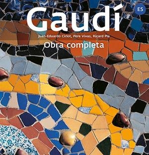 GAUDÍ | 9788484787396 | PLA BOADA, RICARD/VIVAS ORTIZ, PERE/CIRLOT LAPORTA, JUAN EDUARDO