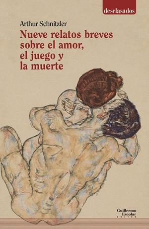 NUEVE RELATOS BREVES SOBRE EL AMOR, EL JUEGO Y LA MUERTE | 9788417134341 | SCHNITZLER, ARTHUR