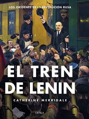EL TREN DE LENIN | 9788498929928 | MERRIDALE, CATHERINE
