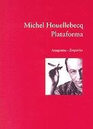 PLATAFORMA | 9788475969169 | HOUELLEBECQ, MICHEL