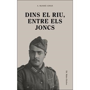 DINS EL RIU, ENTRE ELS JONCS | 9788494780028 | MUNNÉ-JORDÀ, ANTONI