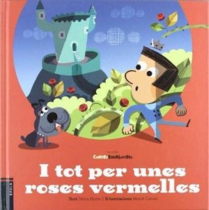 I TOT PER UNES ROSES VERMELLES | 9788447924820 | HOMS SERRA, NÚRIA