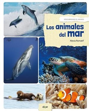 LOS ANIMALES DEL MAR | 9788491421146 | ROMATIF, ALEXIA