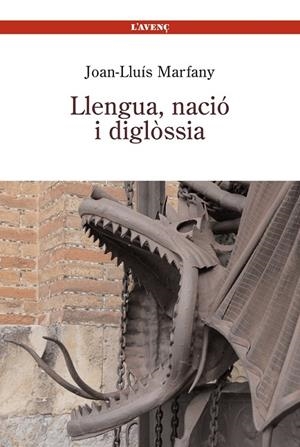 LLENGUA, NACIÓ I DISGLÒSSIA | 9788488839268 | MARFANY, JOAN LLUÍS