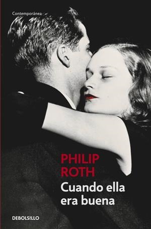 CUANDO ELLA ERA BUENA | 9788483461815 | PHILIP ROTH