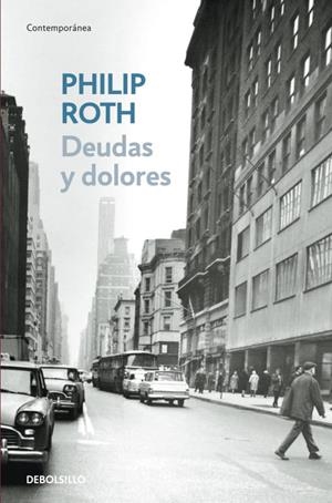 DEUDAS Y DOLORES | 9788483466315 | PHILIP ROTH