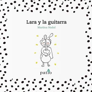 LARA Y LA GUITARRA | 9788417376178 | NADAL, MARTINA
