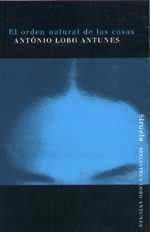 EL ORDEN NATURAL DE LAS COSAS | 9788478445608 | LOBO ANTUNES, ANTÓNIO