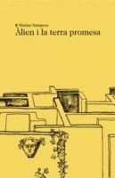 ALIEN I LA TERRA PROMESA | 9788494833229 | SAMPERE, MÀRIUS
