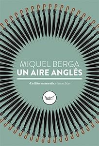 UN AIRE ANGLÈS | 9788417339098 | BERGA BAGUE, MIQUEL