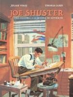 JOE SHUSTER | 9788417294243 | VOLOJ, JULIAN; CAMPI, THOMAS
