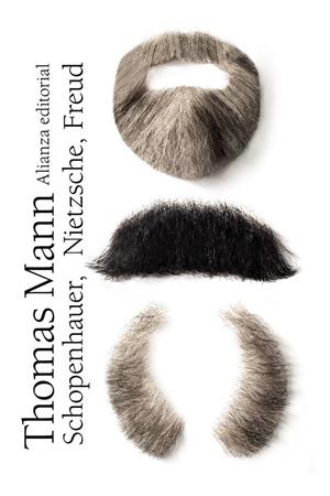 SCHOPENHAUER, NIETZSCHE, FREUD | 9788420684406 | MANN, THOMAS