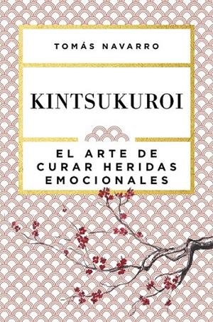 KINTSUKUROI | 9788408168010 | NAVARRO, TOMÁS