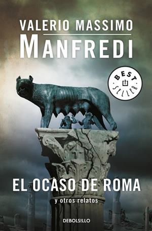 EL OCASO DE ROMA Y OTROS RELATOS | 9788499895536 | MANFREDI, VALERIO MASSIMO