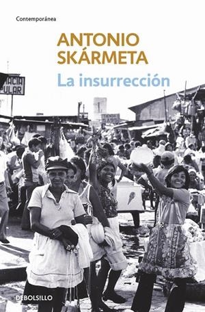 LA INSURRECCIÓN | 9788497931168 | SKÁRMETA, ANTONIO