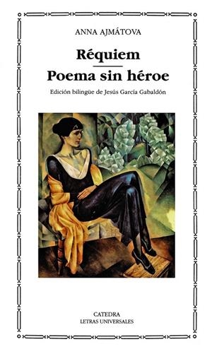 RÉQUIEM; POEMA SIN HÉROE | 9788437612829 | AJMÁTOVA, ANNA