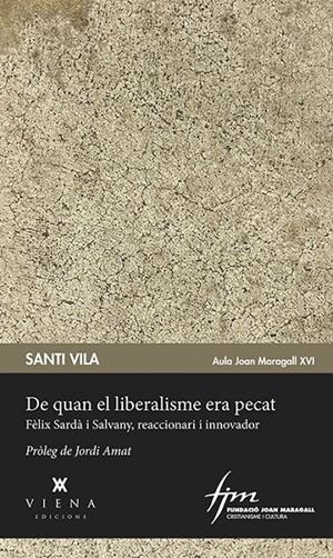 DE QUAN EL LIBERALISME ERA PECAT | 9788483300176 | VILA I VICENTE, SANTI