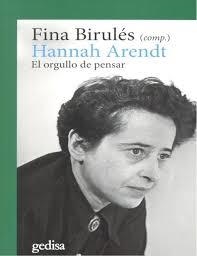 HANNAH ARENDT EL ORGULLO DE PENSAR | 9788417341367 | BIRULES, FINA