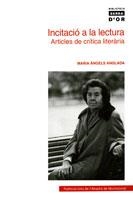 INCITACIÓ A LA LECTURA: ARTICLES SOBRE CRÍTICA LITERÀRIA | 9788498830569 | ANGLADA I D'ABADAL, MARIA ANGELS