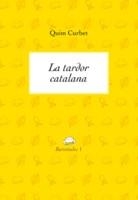 LA TARDOR CATALANA | 9788494739996 | CURBET HEREU, JOAQUIM