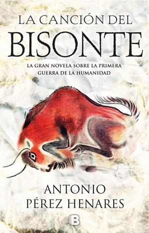 LA CANCIÓN DEL BISONTE | 9788466662994 | PÉREZ HENARES, ANTONIO