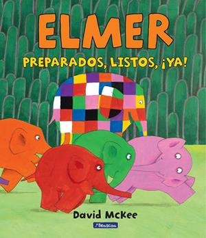 PREPARADOS, LISTOS, ¡YA! (ELMER. ÁLBUM ILUSTRADO) | 9788448847388 | Ç