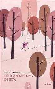 EL GRAN MISTERIO DE BOW | 9788494291647 | ZANGWILL, ISRAEL