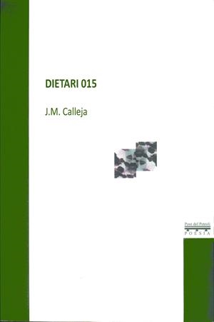 DIETARI 015 | 9788494688966 | CALLEJA GARCÍA, JOSEP MANUEL