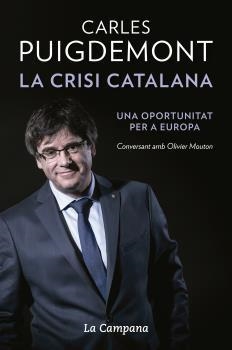 LA CRISI CATALANA UNA OPORTUNITAT PER EUROPA | 9788416863464 | PUIGDEMONT
