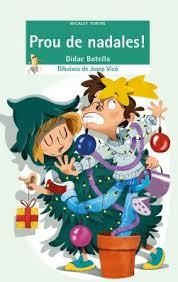 PROU DE NADALES! | 9788490268056 | BOTELLA I MESTRES, DÍDAC