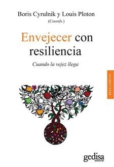 ENVEJECER CON RESILIENCIA | 9788497849562 | CYRULNIK, BORIS/PLOTON, LOUIS