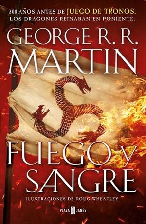 FUEGO Y SANGRE (CANCIÓN DE HIELO Y FUEGO) | 9788401022166 | MARTIN, GEORGE R.R./WHEATLEY, DOUG