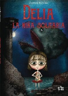 DELIA LA NIÑA SOLITARIA | 9788416484898 | RUGAMA, GUILLEM