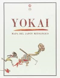 YOKAI: MAPA DEL JAPÓN MITOLÓGICO | 9788494539237