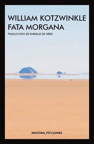 FATA MORGANA | 9788417181536 | KOTZWINKLE, WILLIAM