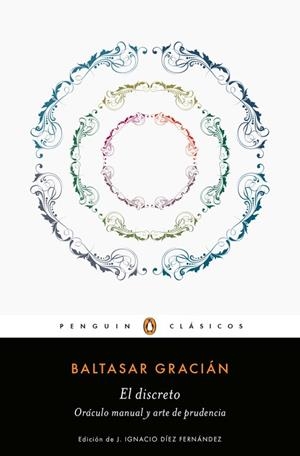 EL DISCRETO Y ORÁCULO MANUAL Y ARTE DE PRUDENCIA | 9788491050377 | GRACIÁN, BALTASAR