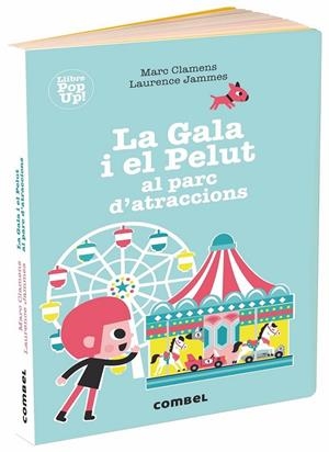 LA GALA I EL PELUT AL PARC D?ATRACCIONS | 9788491014041 | CLAMENS, MARC/JAMMES, LAURENCE