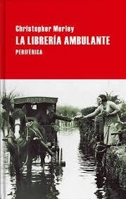 LIBRERIA AMBULANTE,LA | 9788416291779 | MORLEY, CHRISTOPHER