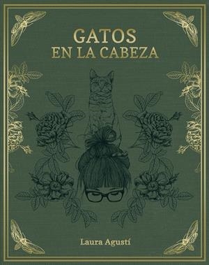 GATOS EN LA CABEZA | 9788416890415 | LAURA AGUSTÍ (LALAURI)