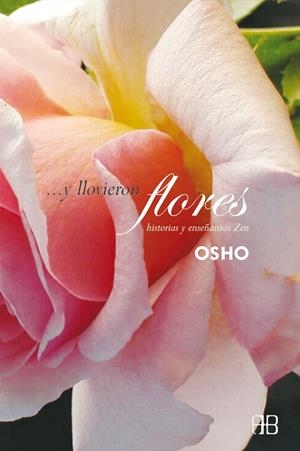 ...Y LLOVIERON FLORES | 9788492092123 | OSHO