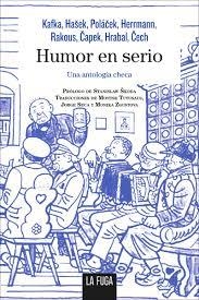 HUMOR EN SERIO | 9788494594458 | KAFKA, FRANZ/KAREL, POLACEK/HASEK, JAROSLAV/KAREL, CAPEK