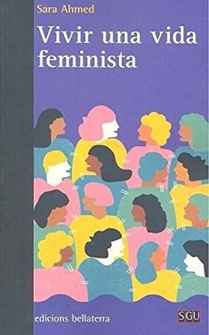 VIVIR UNA VIDA FEMINISTA | 9788472908956 | SARA AHMED