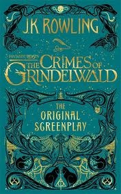 FANTASTIC BEASTS THE CRIMES OF GRINDELWA | 9781408711705 | J.K.ROWLING