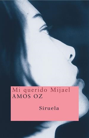 MI QUERIDO MIJAEL | 9788478448982 | OZ, AMOS
