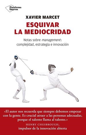 ESQUIVAR LA MEDIOCRIDAD | 9788417114350 | MARCET GISBERT, XAVIER
