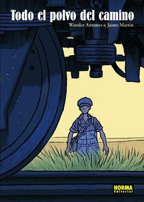 TODO EL POLVO DEL CAMINO | 9788467901863 | ANTUNES, WANDER/MARTÍN, JAIME
