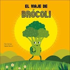 EL VIAJE DE BRÓCOLI | 9788417123864 | SERRANO, PILAR/BARUZZI, AGNESE