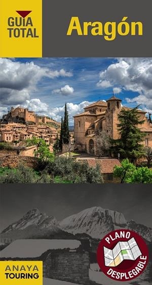 ARAGÓN | 9788491580508 | ANAYA TOURING/MARCUELLO CALVÍN, J. RAMÓN/VIÑUALES COBOS, EDUARDO/IZQUIERDO ABAD, PASCUAL