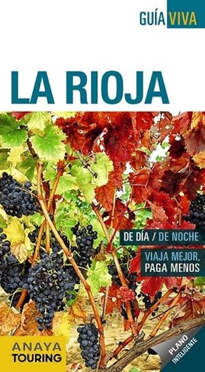 LA RIOJA | 9788491580768 | ANAYA TOURING/RAMOS CAMPOS, ALFREDO/HERNÁNDEZ COLORADO, ARANTXA/GÓMEZ, IÑAKI